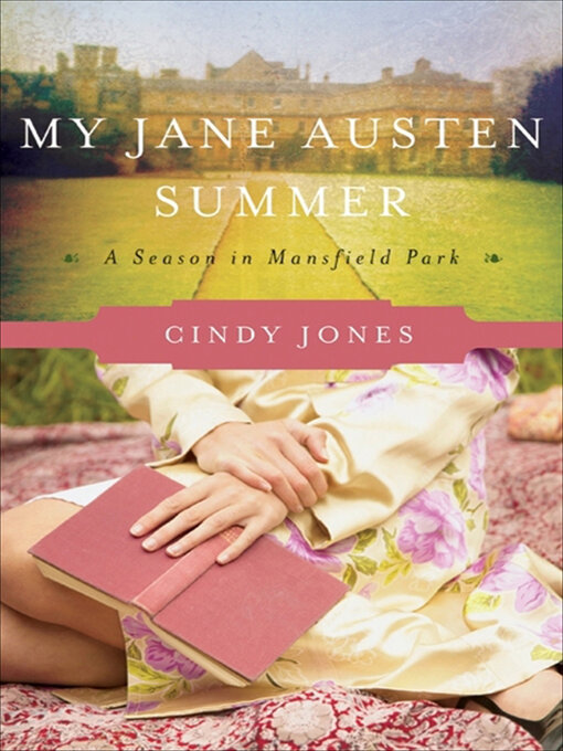 Title details for My Jane Austen Summer by Cindy Jones - Available